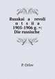 Russkai a revoli u t s i a 1905-1906 g. =: Die russische ., P. Orlov 