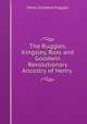 The Ruggles, Kingsley, Ross and Goodwin Revolutionary Ancestry of Henry ., Henry Stoddard Ruggles 