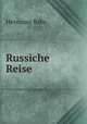 Russiche Reise., Hermann Bahr 