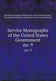 Service Monographs of the United States Government. no. 9, Brookings Institution Institute for Government Research, Brookings Institution, Institute for Government Research 