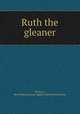 Ruth the gleaner, McKean, May Field,American Baptist Publication Society 