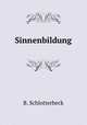 Sinnenbildung, B. Schlotterbeck 