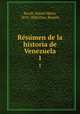 Resumen de la historia de Venezuela. 1, Rafael Maria Baralt 