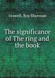 The significance of The ring and the book, Stowell, Roy Sherman 