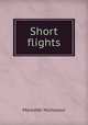 Short flights, Nicholson Meredith 