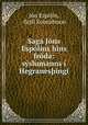 Saga Jons Espolins hins froda: syslumanns i Hegranes?ingi, Jon Espolin 