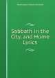 Sabbath in the City, and Home Lyrics, Washington Folsom Somerby 