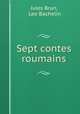 Sept contes roumains, Jules Brun, Leo Bachelin 