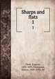 Sharps and flats. 1, Field, Eugene, 1850-1895,Thompson, Slason, 1849-1935, ed 