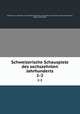 Schweizerische Schauspiele des sechszehnten Jahrhunderts. 1-2, Stiftung von Schnyder von Wartensee 