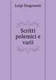 Scritti polemici e varii, Luigi Dragonetti 