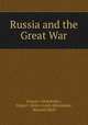 Russia and the Great War, Grigorii Aleksinski?i 