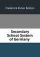 Secondary School System of Germany ., Frederick Elmer Bolton 