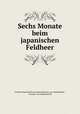 Sechs Monate beim japanischen Feldheer, Friedrich Heinrich Bruno Julius Bronsart von Schellendorff , Bronsart von Schellendorff 