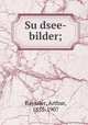 Su?dsee-bilder;, Baessler, Arthur, 1857-1907 