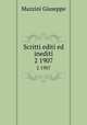 Scritti editi ed inediti. 2 1907, Mazzini Giuseppe 