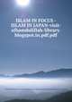 ISLAM IN FOCUS - ISLAM IN JAPAN-visit-alhamdulillah-library.blogspot.in.pdf.pdf, ISLAM IN FOCUS - ISLAM IN JAPAN-visit-alhamdulillah-library.blogspot.in.pdf.pdf 