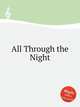 All Through the Night, Anonymous 