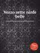 Vezzo sette ninfe belle, Anonymous 