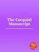 The Cocquiel Manuscript, Коллектив авторов 