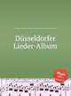 Dusseldorfer Lieder-Album, Коллектив авторов 