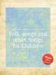 Folk-songs and other Songs for Children, Коллектив авторов 