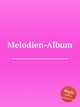 Melodien-Album, Коллектив авторов 