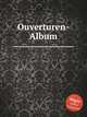 Ouverturen-Album, Коллектив авторов 
