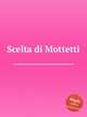 Scelta di Mottetti, Коллектив авторов 