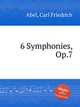 6 Symphonies, Op.7, Abel, Carl Friedrich 