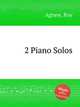 2 Piano Solos, Agnew, Roy 