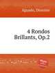 4 Rondos Brillants, Op.2, Aguado, Dionisio 
