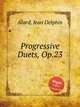 Progressive Duets, Op.23, Alard, Jean Delphin 