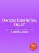 Danzas Espaolas, Op.37, 