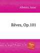 Rves, Op.101, 
