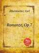 Romanze, Op.7, Alberstoetter, Carl 
