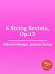 6 String Sextets, Op.13, Albrechtsberger, Johann Georg 