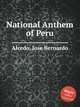 National Anthem of Peru, Alcedo, Jose Bernardo 