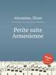 Petite suite Armenienne, Alexanian, Diran 