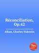 Rconciliation, Op.42, Alkan, Charles-Valentin 