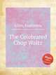 The Celebrated Chop Waltz, Allen, Euphemia 