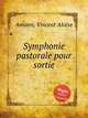 Symphonie pastorale pour sortie, 