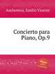 Concierto para Piano, Op.9, Anchorena, Emilio Vicente 