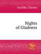 Nights of Gladness, Ancliffe, Charles 