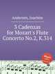 3 Cadenzas for Mozart`s Flute Concerto No.2, K.314, Andersen, Joachim 