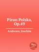 Pirun Polska, Op.49, Andersen, Joachim 