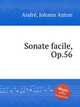 Sonate facile, Op.56, 