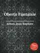 Oberto Fantaisie, Arban, Jean-Baptiste 