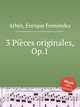3 Pices originales, Op.1, 