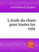 L`cole du chant pour toutes les voix, 